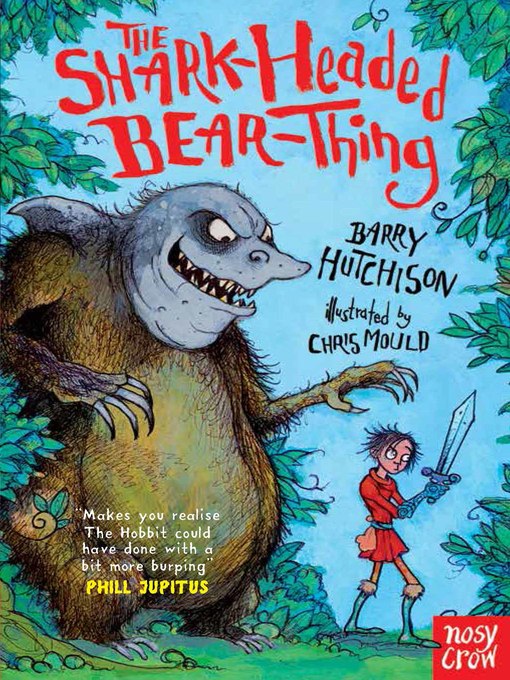 Title details for The Shark-Headed Bear-Thing by Barry Hutchison - Available